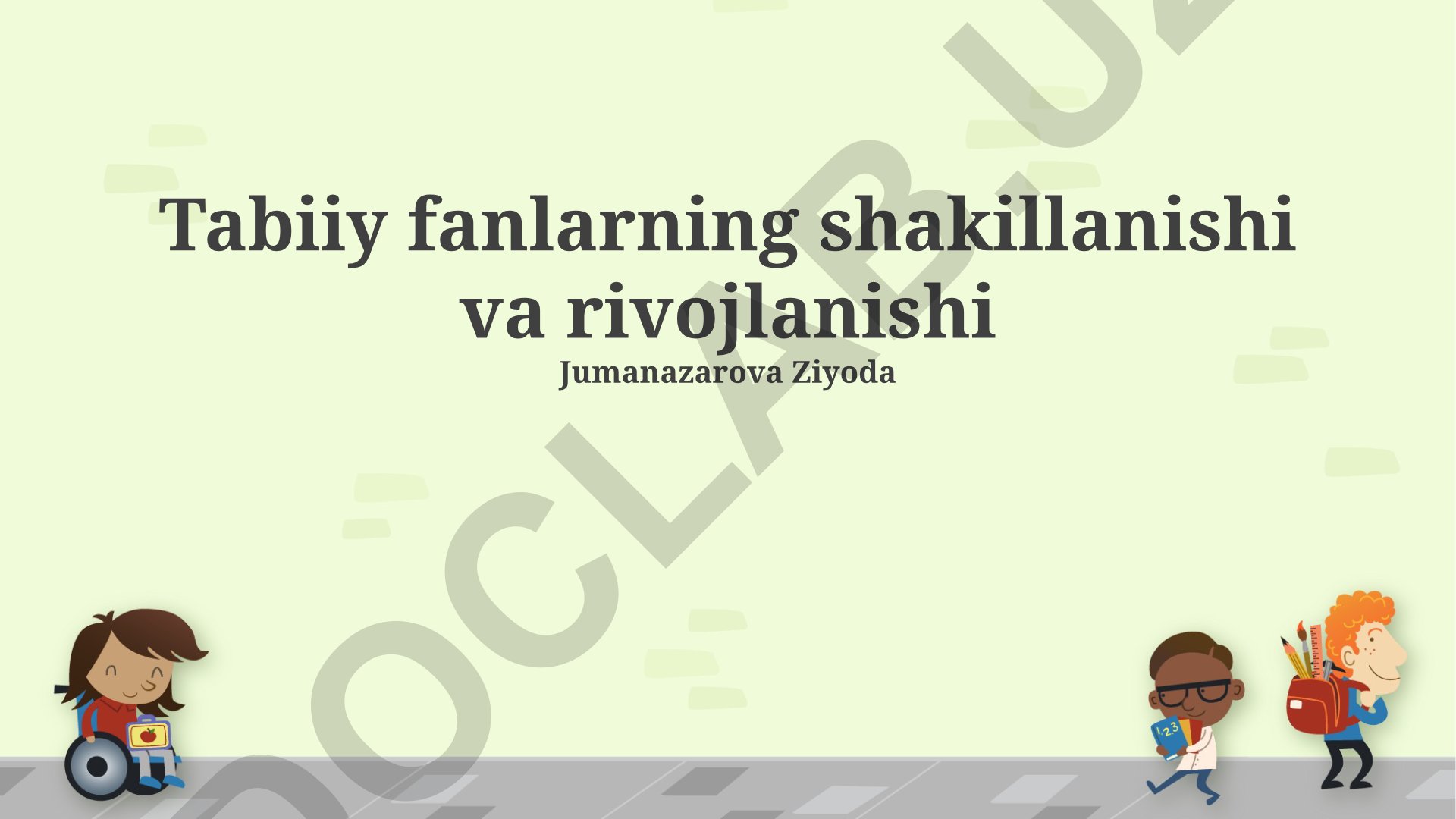 Tabiiy fanlarning shakillanishi va rivojlanishi