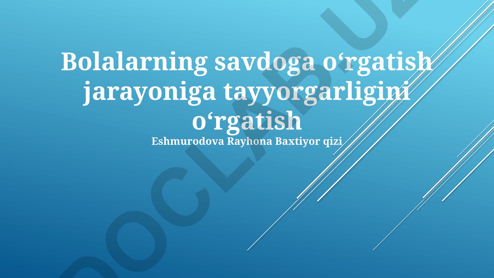 Bolalarni savdoga tayyorlash jarayoni