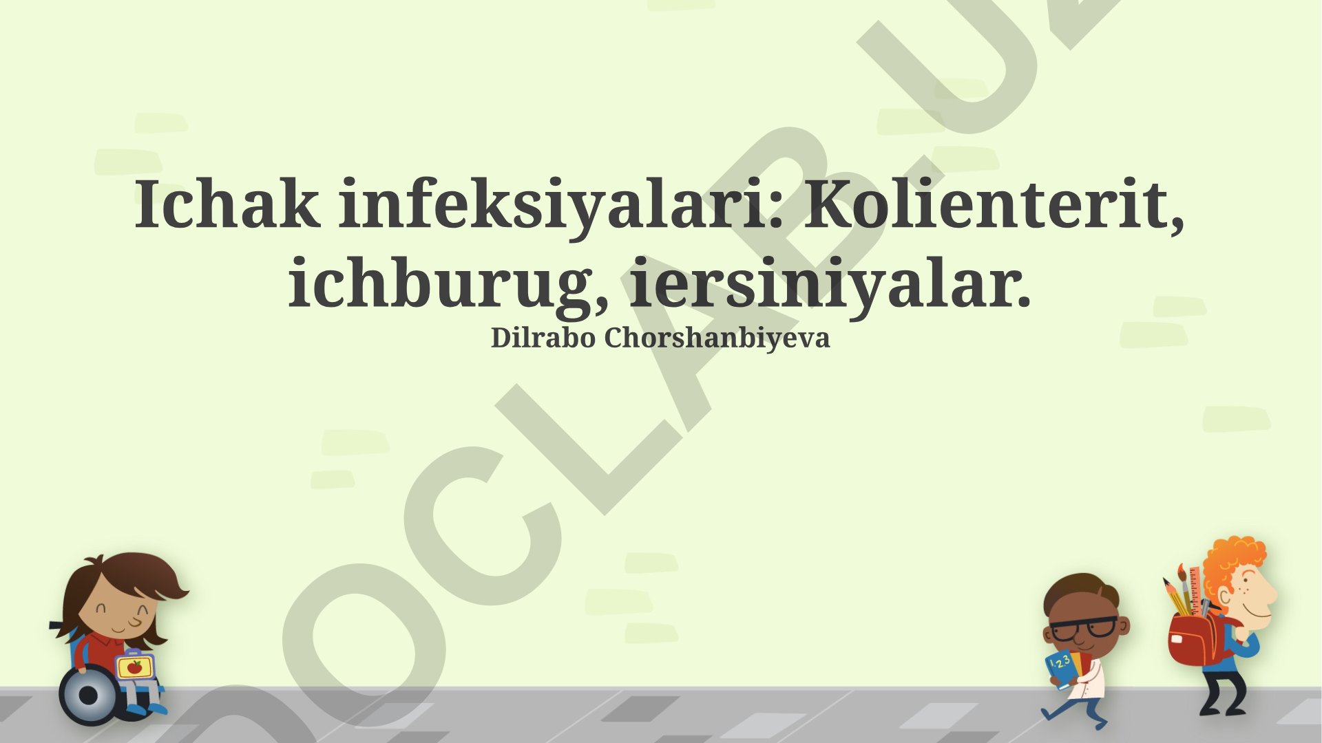 Ichak infeksiyalari: kelib chiqishi, diagnostikasi va davolash