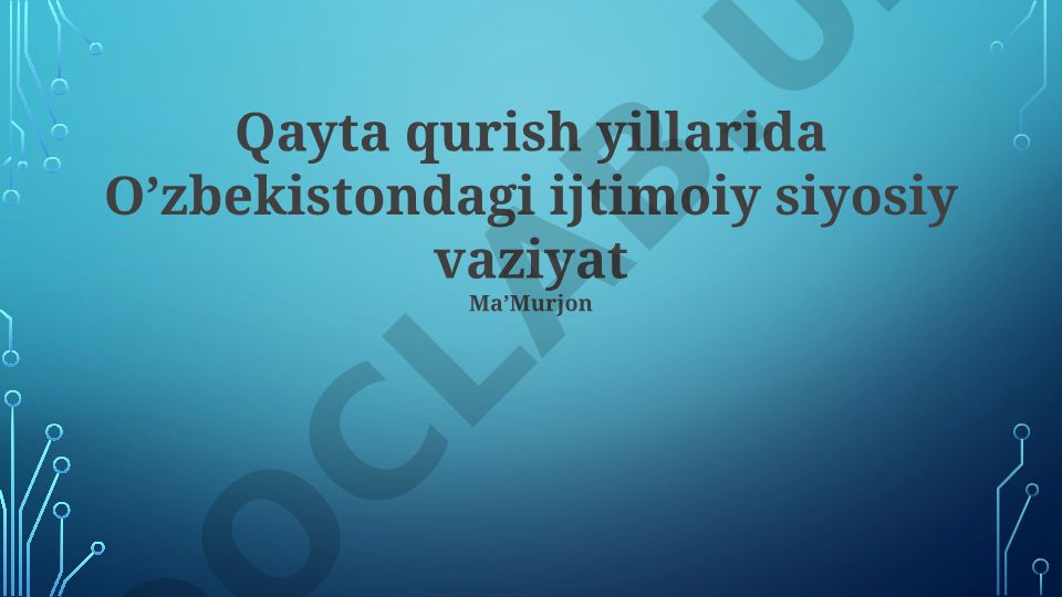 Qayta qurish yillarida O'zbekistondagi ijtimoiy-siyosiy vaziyat