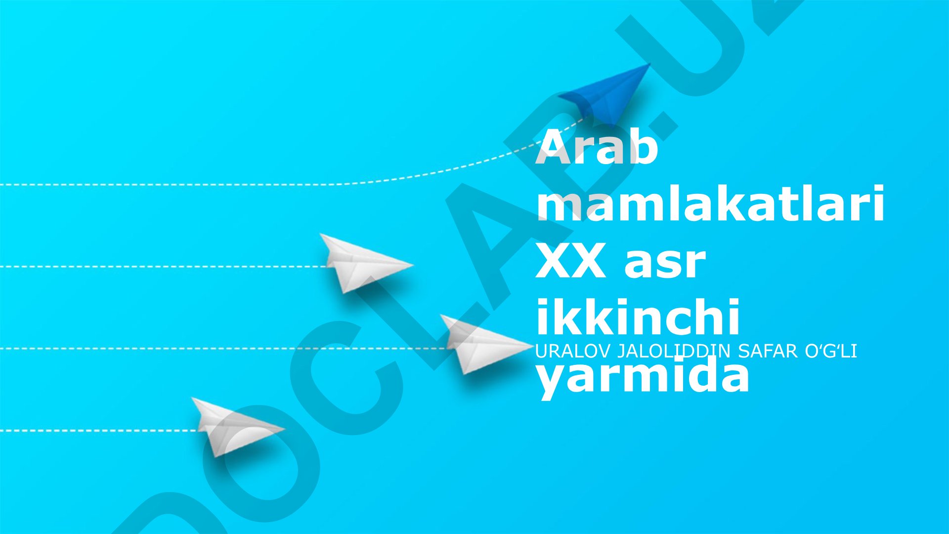 XX asr ikkinchi yarmida Arab mamlakatlarining siyosiy va iqtisodiy rivojlanishi