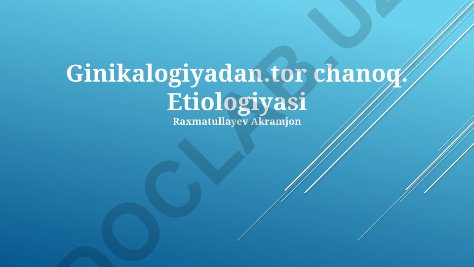 Ginekologik pelvik og'riqlar differensial diagnostikasi va etiologiyasi