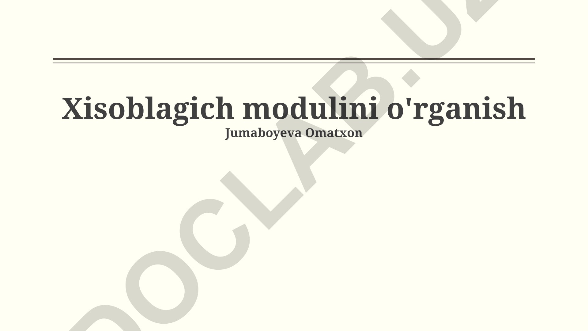 Xisoblagich modulini o'rganish va Xavfsizlik va Himoya moduli