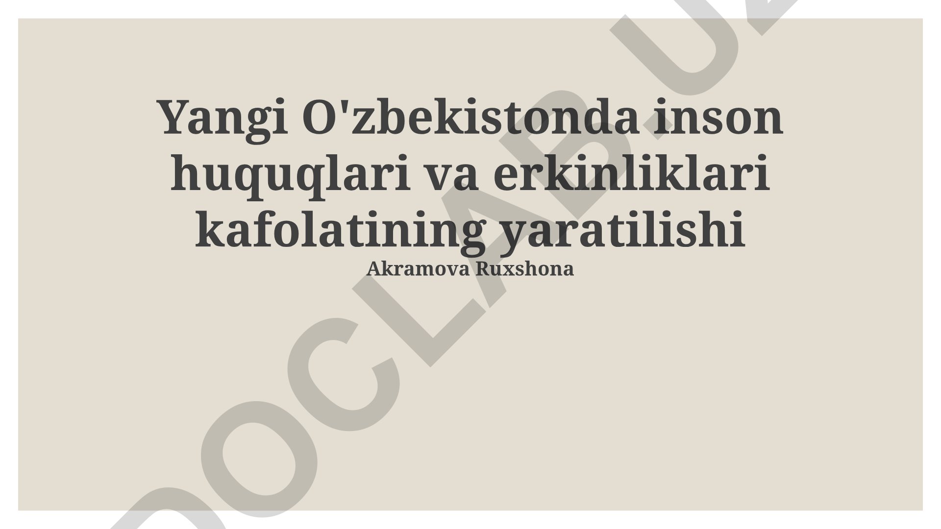 Yangi O'zbekistonda inson huquqlari va erkinliklari kafolatining yaratilishi