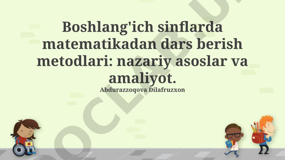 Boshlang'ich sinflarda matematikadan dars berish metodlari