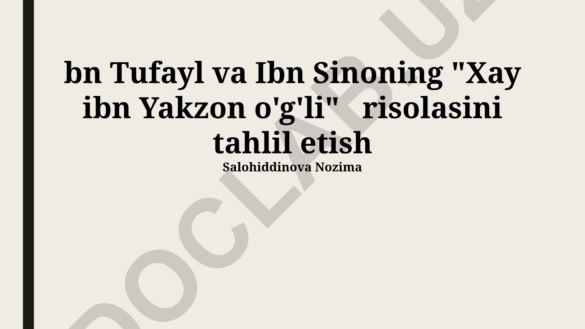 Ibn Tufayl va Ibn Sinoning "Xay ibn Yakzon o'g'li" risolasini tahlil etish