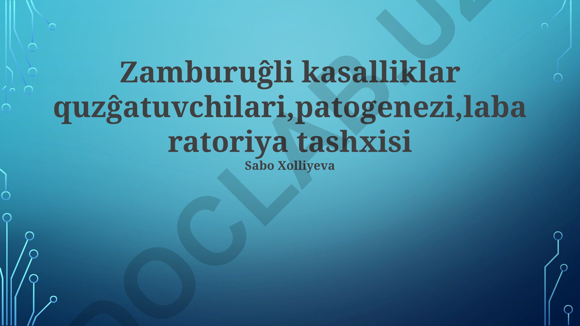 Virusli kasalliklar patogenezi, qo'zg'atuvchilari va laboratoriya diagnostikasi