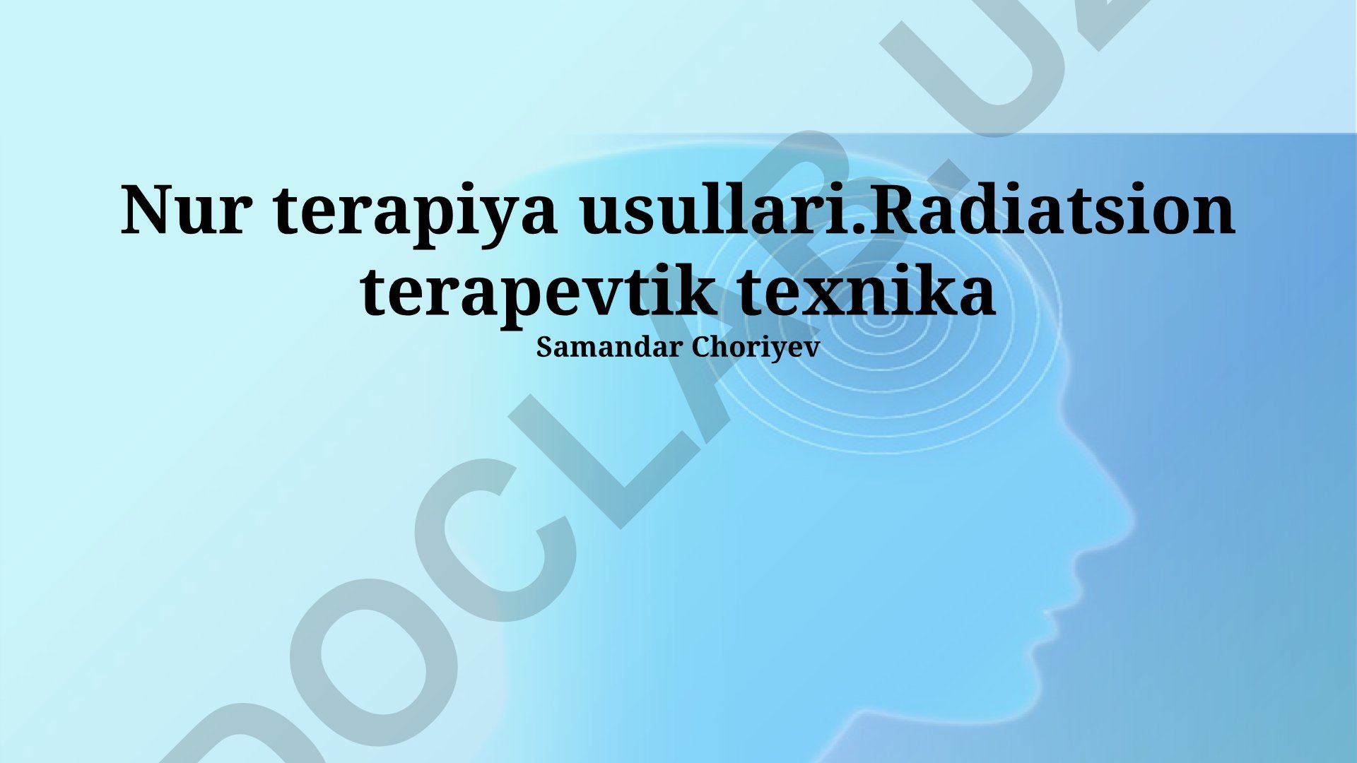 Radiatsion terapiya usullari va zamonaviy texnologiyalar