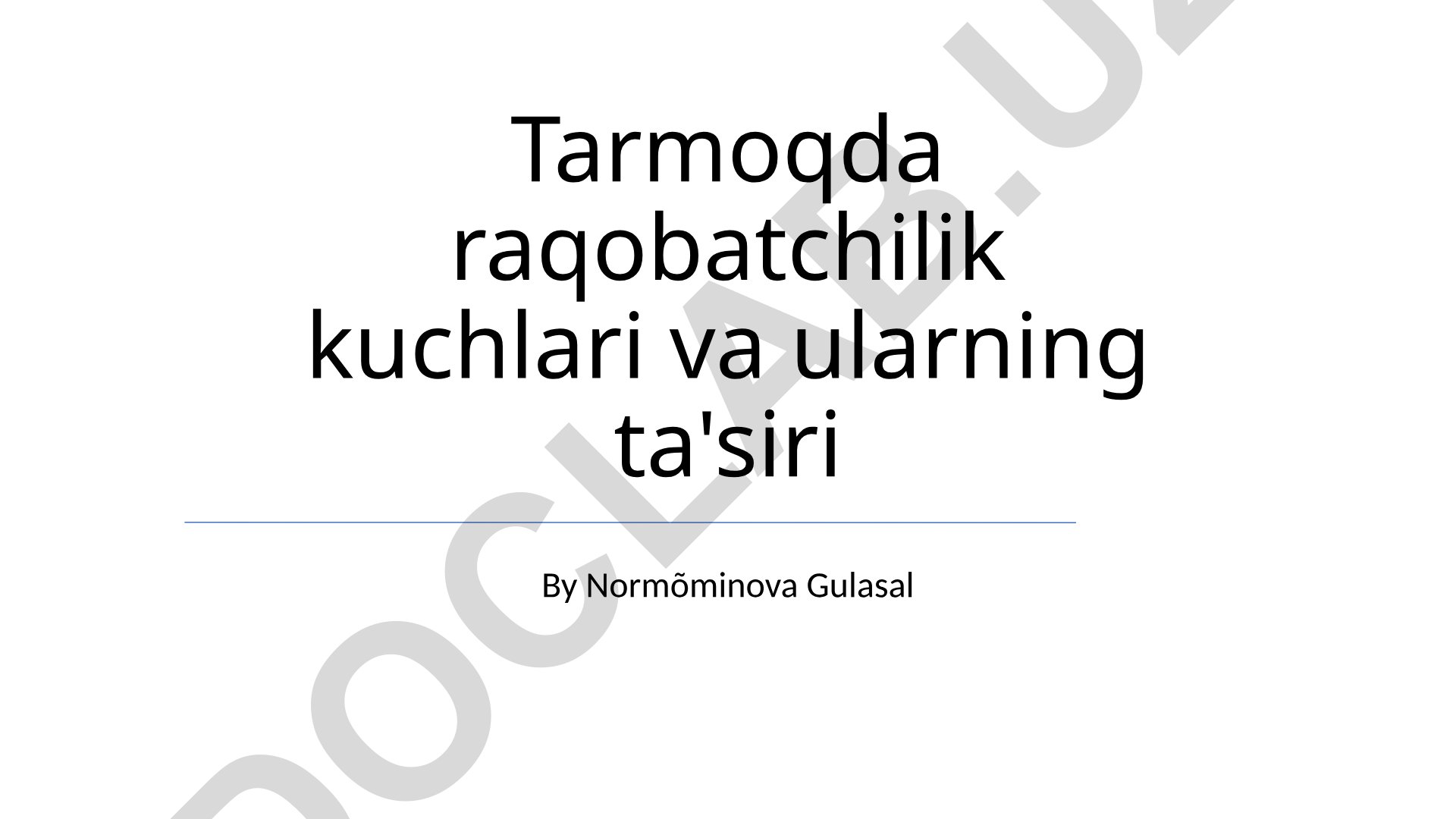 Tarmoqda raqobatchilik kuchlari va ularning ta'siri