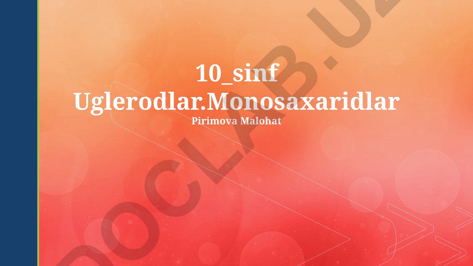 Monosaxaridlarning tuzilishi, xossalari va organizmdagi roli