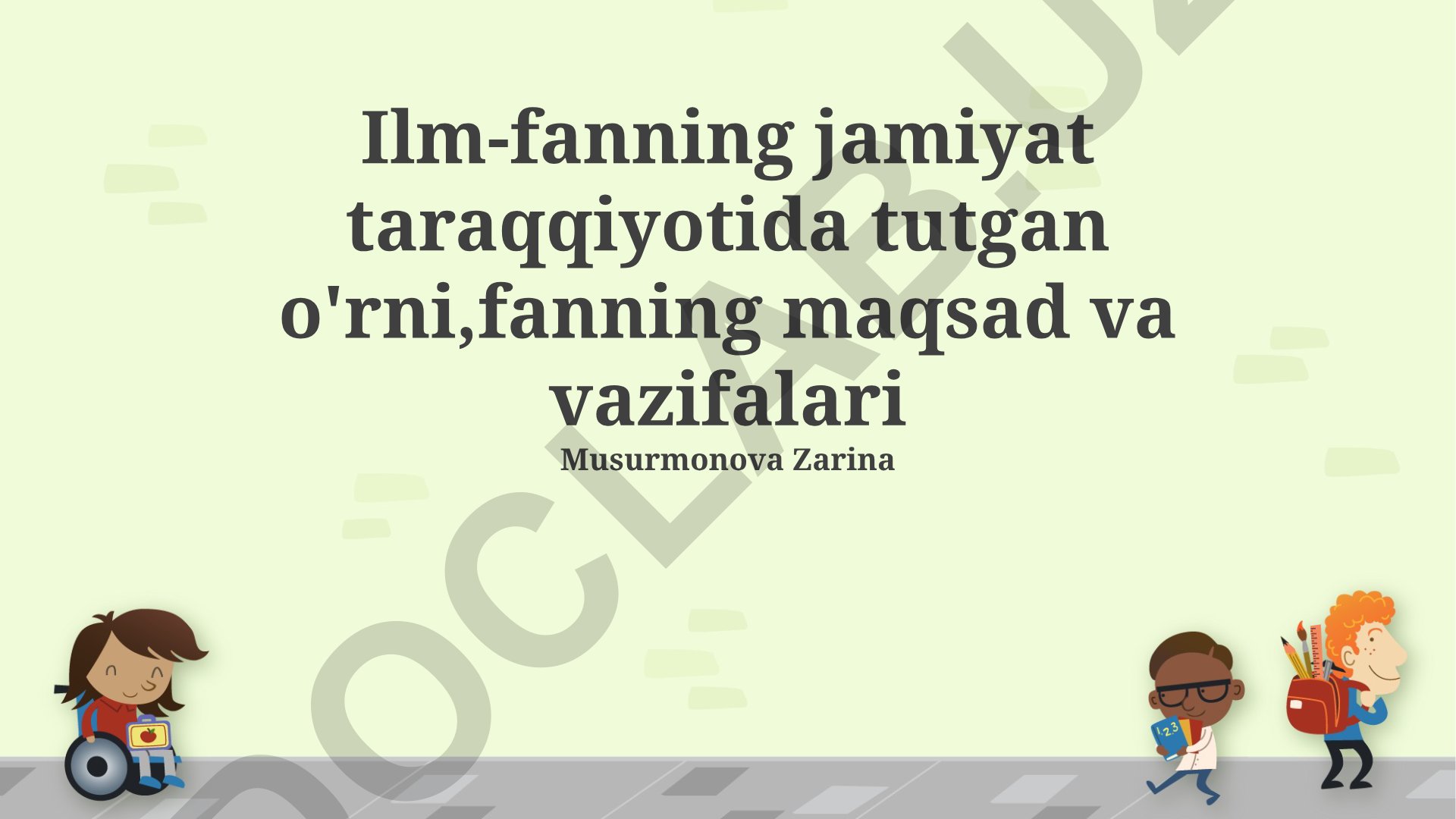 Ilm-fanning jamiyat taraqqiyotida tutgan o'rni, fanning maqsad va vazifalari