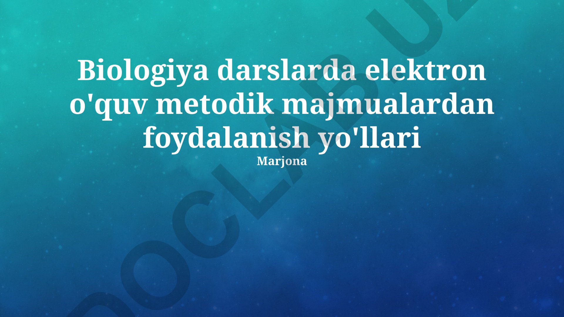Biologiya darslarida elektron o'quv metodik majmualardan foydalanish yo'llari