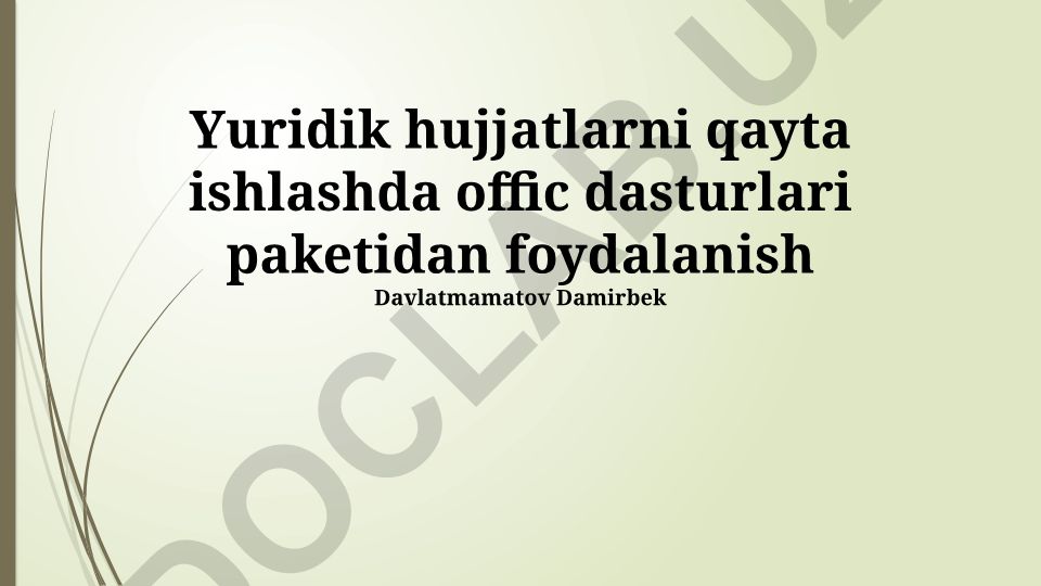 Huquqiy hujjatlarni qayta ishlashda ofis dasturlaridan foydalanish