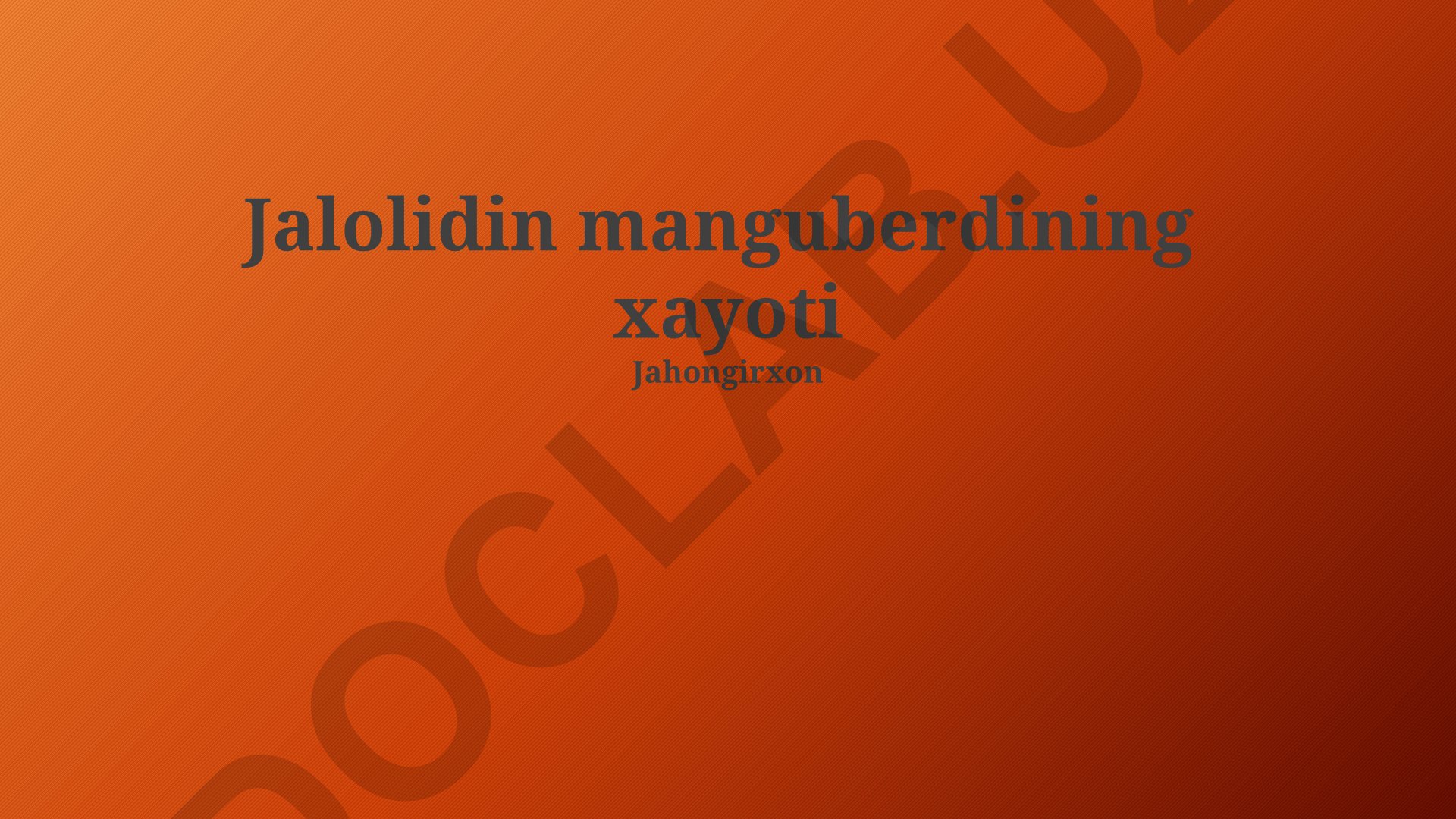 Jaloliddin Manguberdining hayoti va hukmronligi
