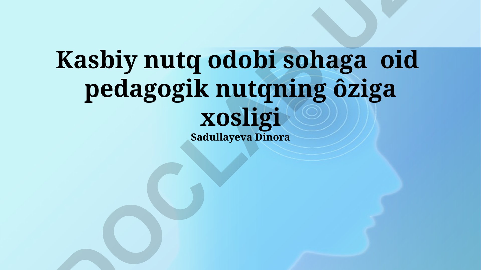 Pedagogik nutq odobi va kasbiy muloqot madaniyati