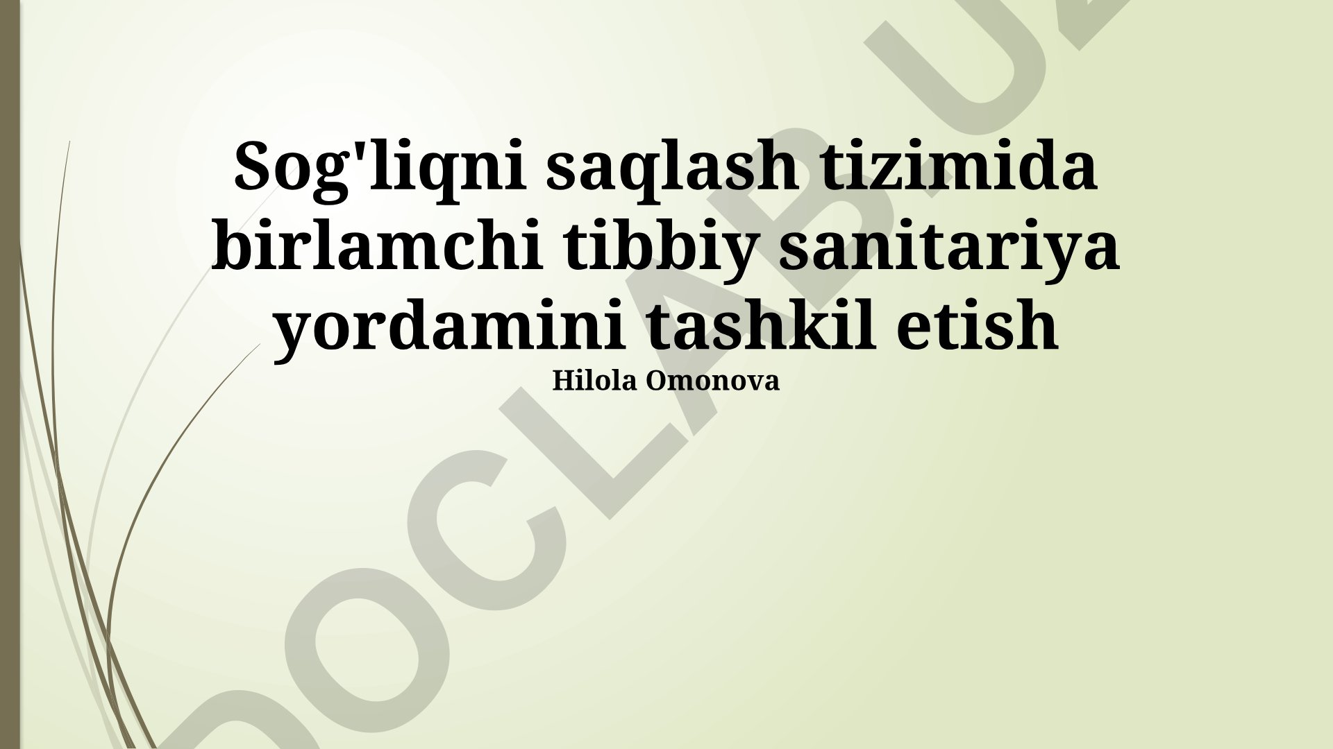 Sog'liqni saqlash tizimida birlamchi tibbiy sanitariya yordamini tashkil etish