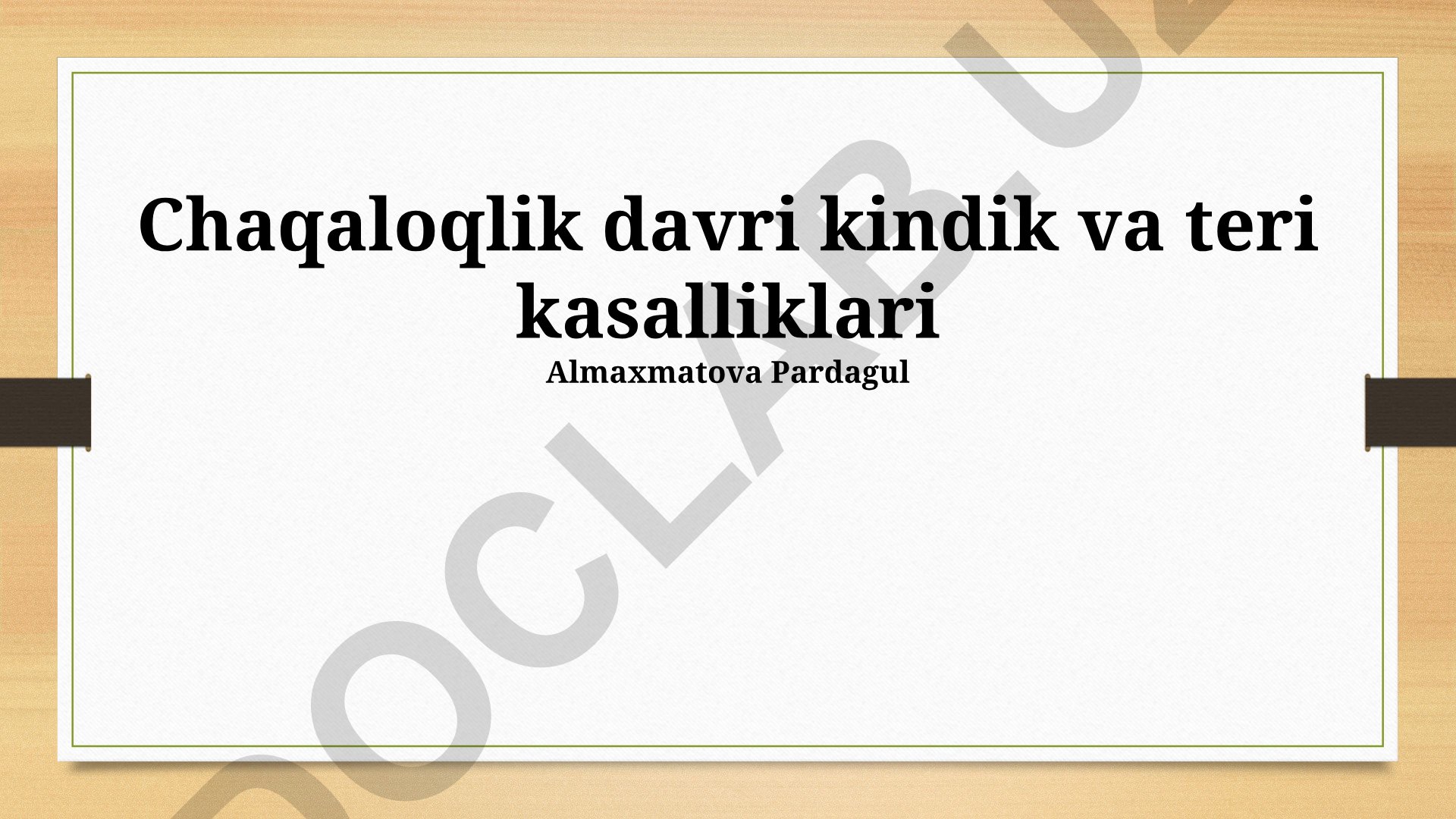 Chaqaloqlik davri kindik va teri kasalliklari