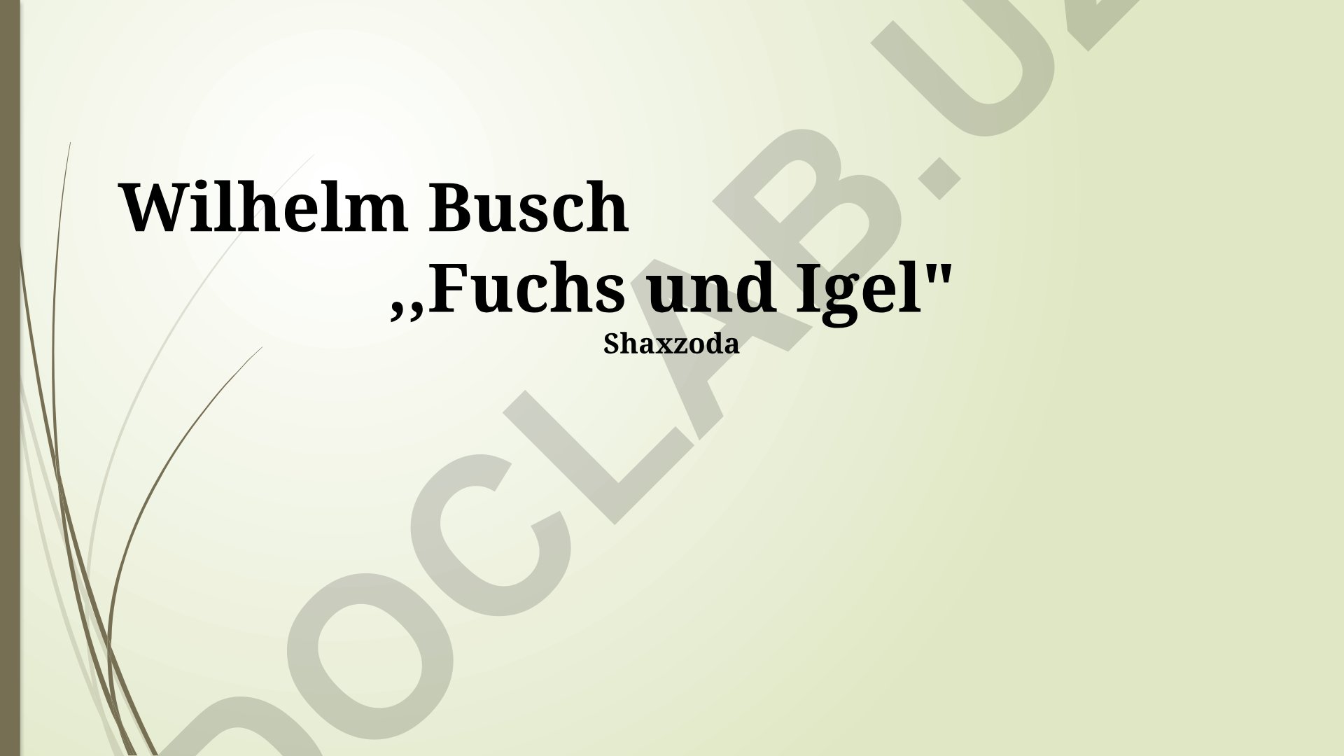 Wilhelm Busch "Fuchs und Igel" falsafiy tahlili
