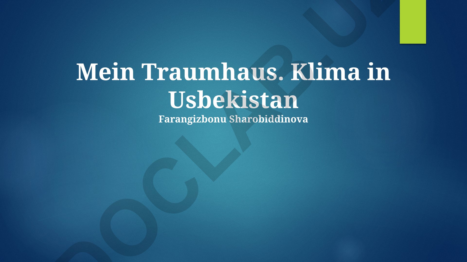 Mein Traumhaus und Klima in Usbekistan