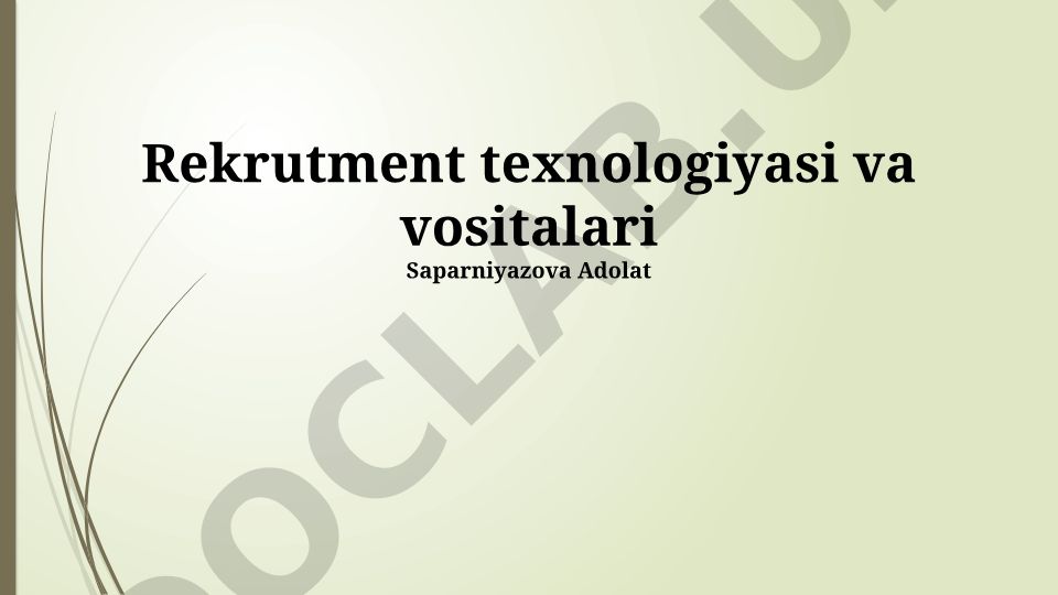 Rekrutment texnologiyalari va vositalari