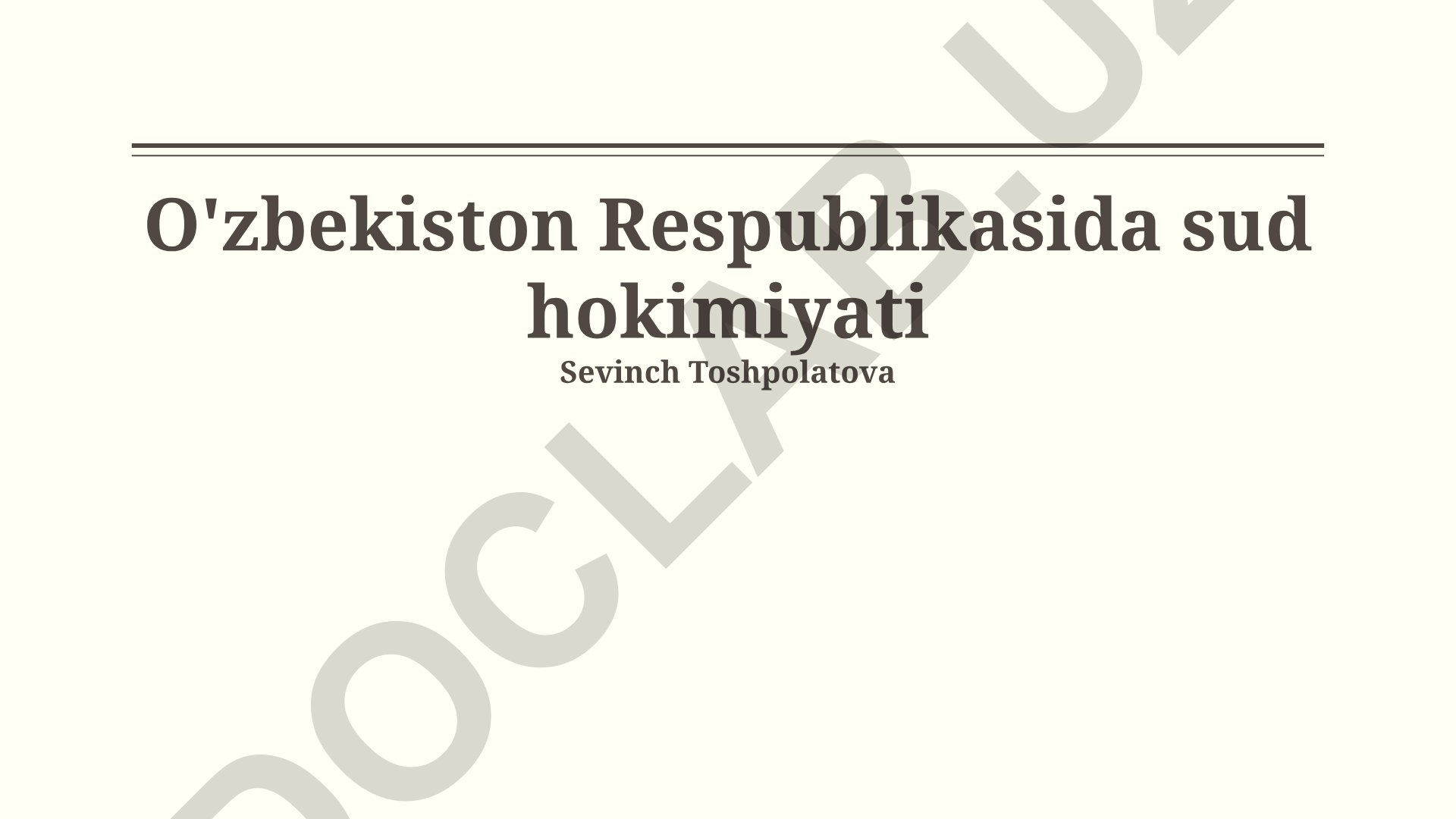 O'zbekiston Respublikasida sud hokimiyati tuzilmasi va faoliyati