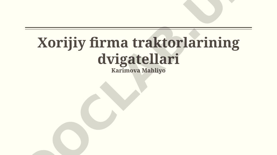 Xorijiy traktorlar dvigatellari va ularning texnik xususiyatlari