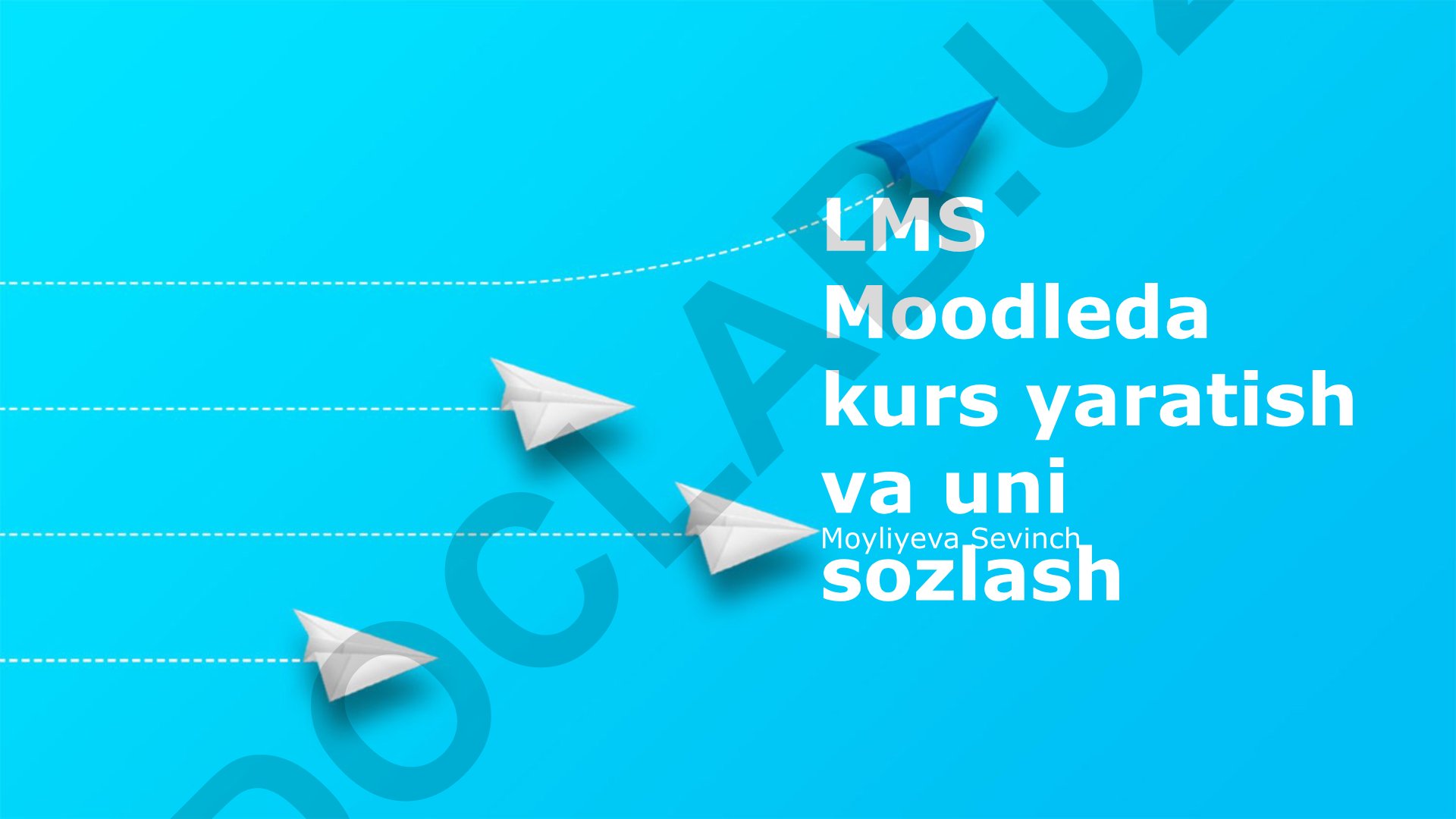 LMS Moodleda kurs yaratish va sozlash