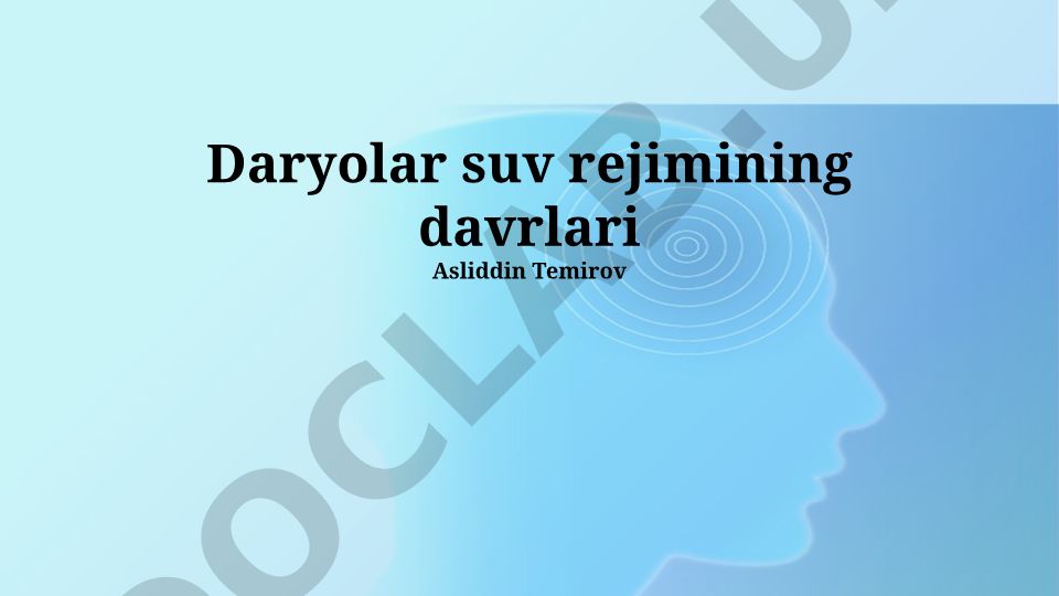 Daryolar suv rejimining davrlari va suv resurslarini boshqarish