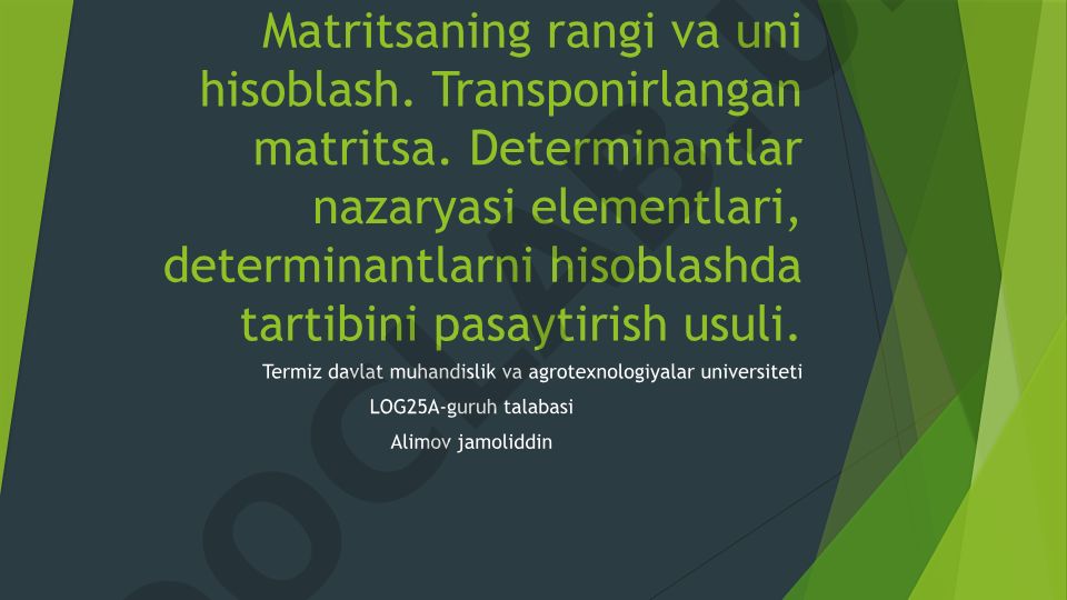 Matritsa rangi va determinantlarni hisoblash usullari