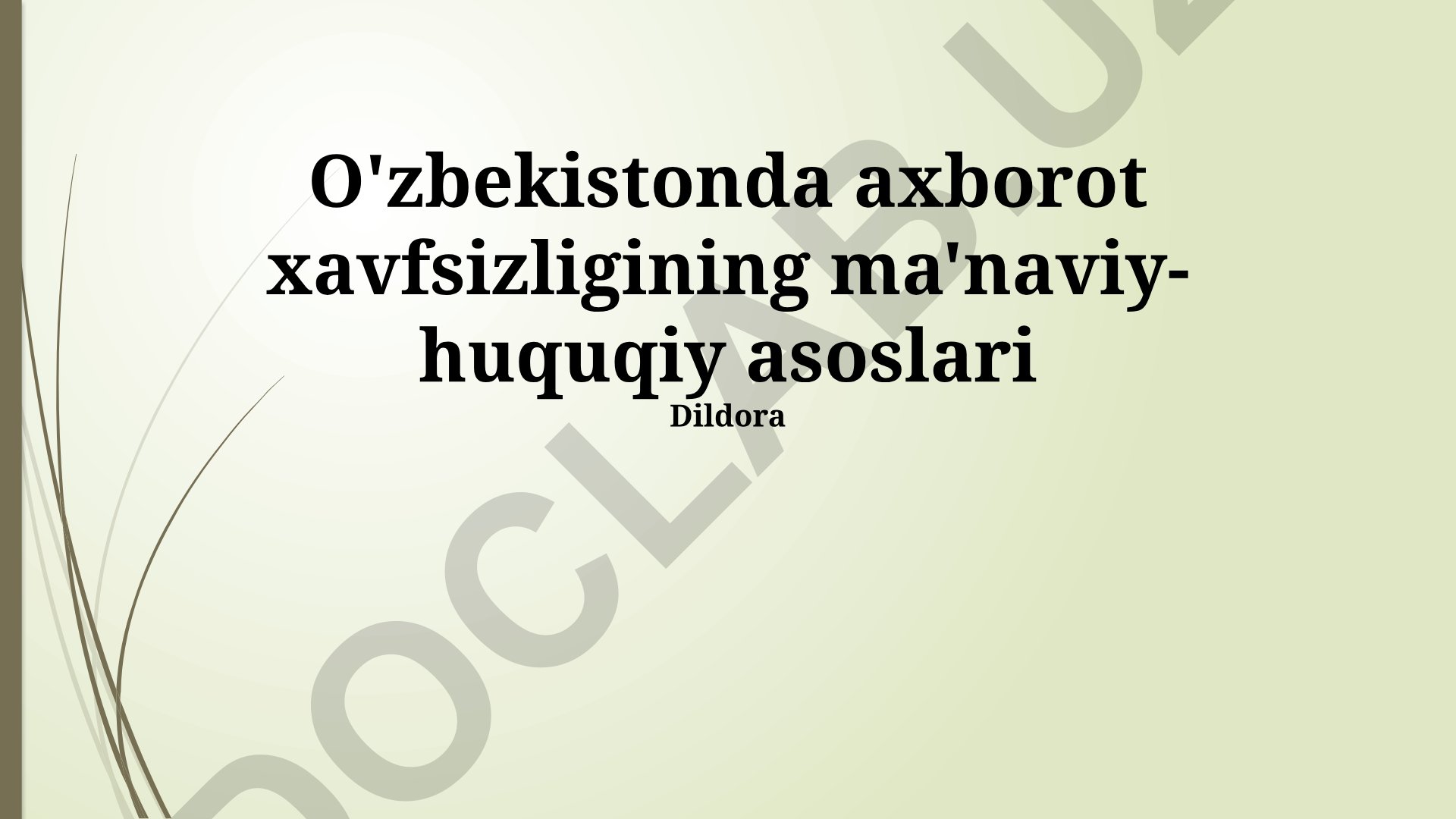 O'zbekistonda axborot xavfsizligining ma'naviy-huquqiy asoslari