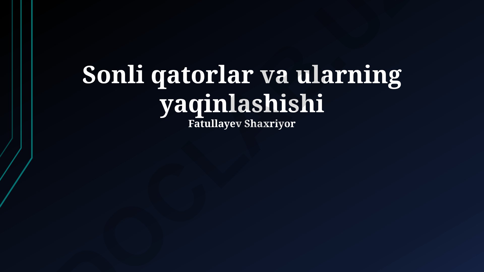 Sonli qatorlar va ularning yaqinlashishi