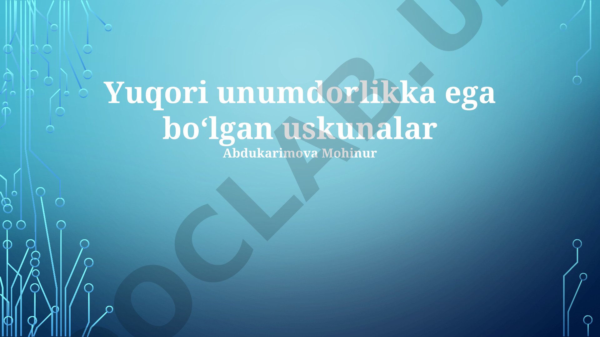 Yuqori unumdorlikka ega bo'lgan uskunalar