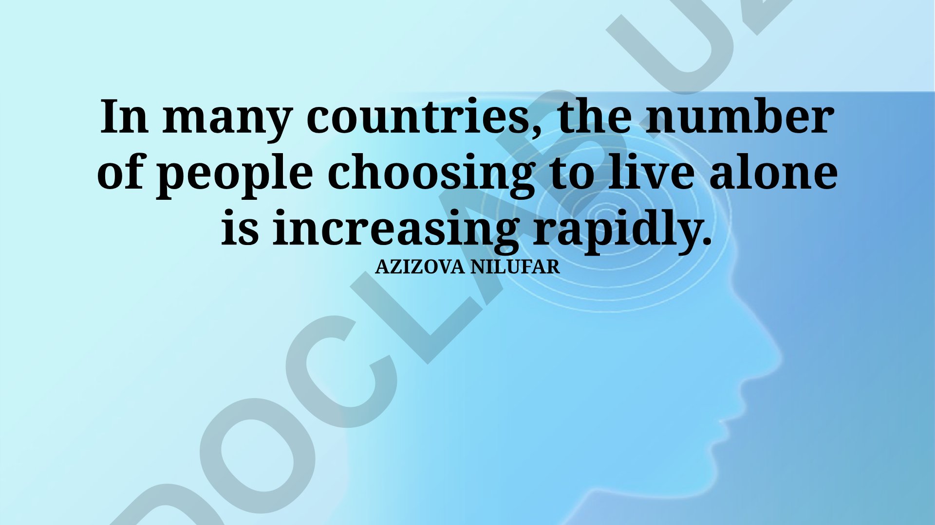 Challenges and Opportunities in a World of Solitary Living