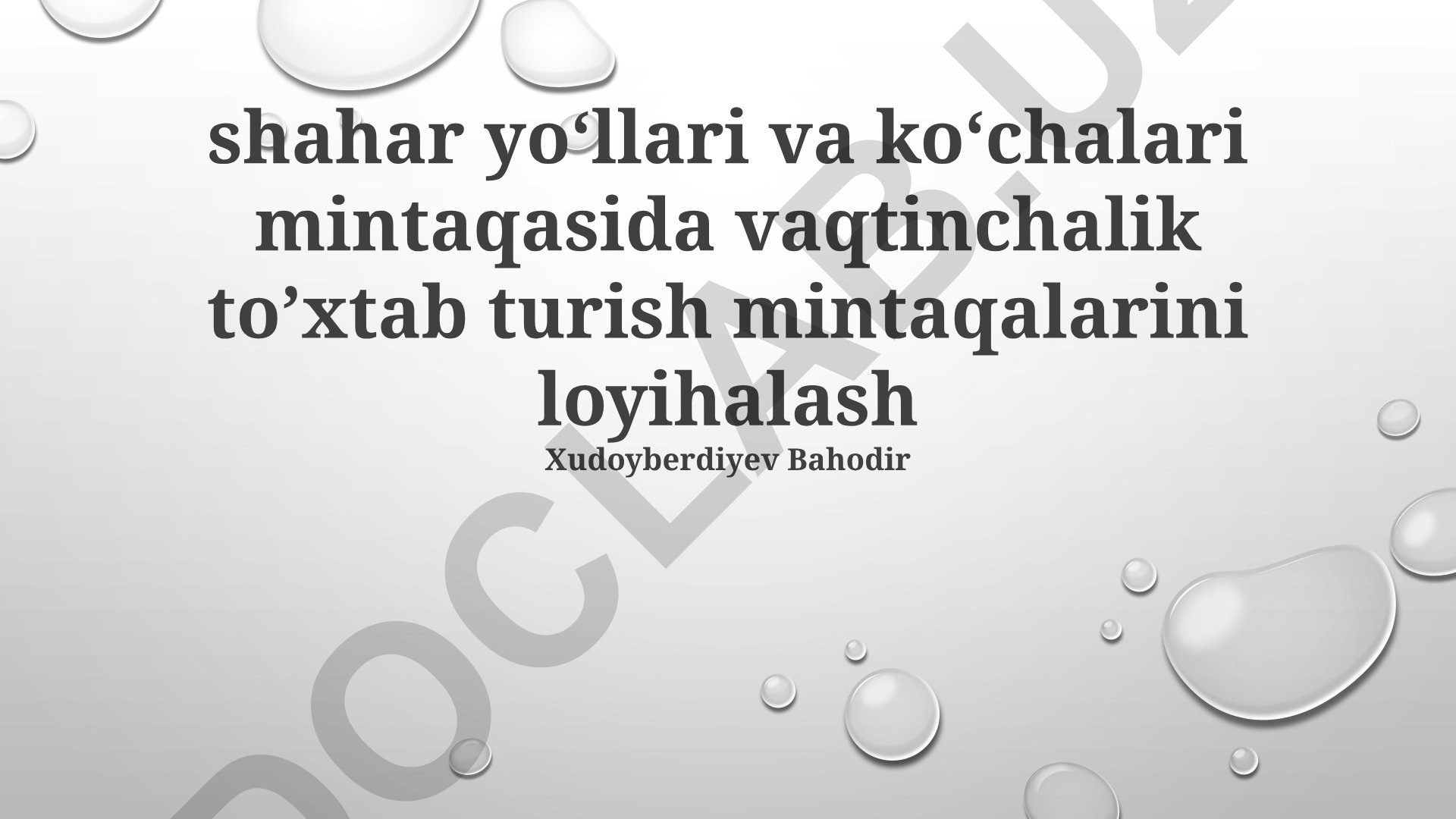 Shahar yoʻllari va koʻchalari mintaqasida vaqtinchalik toʼxtab turish mintaqalarini loyihalash