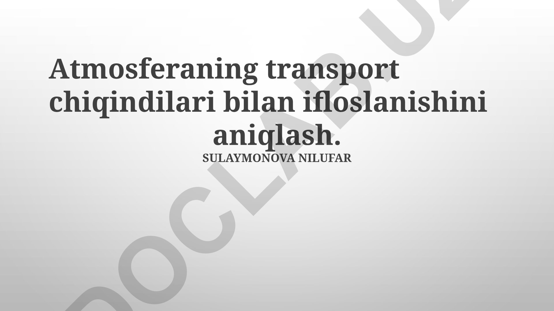 Atmosferaning transport chiqindilari bilan ifloslanishini aniqlash