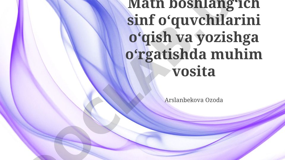 Matnlarning o'qish va yozishni o'rgatishdagi roli va usullari