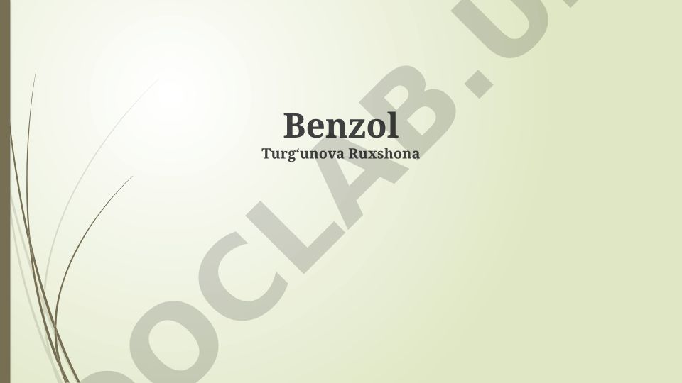 Benzol: Asosiy tushunchalar, xususiyatlar va qo'llanilishi