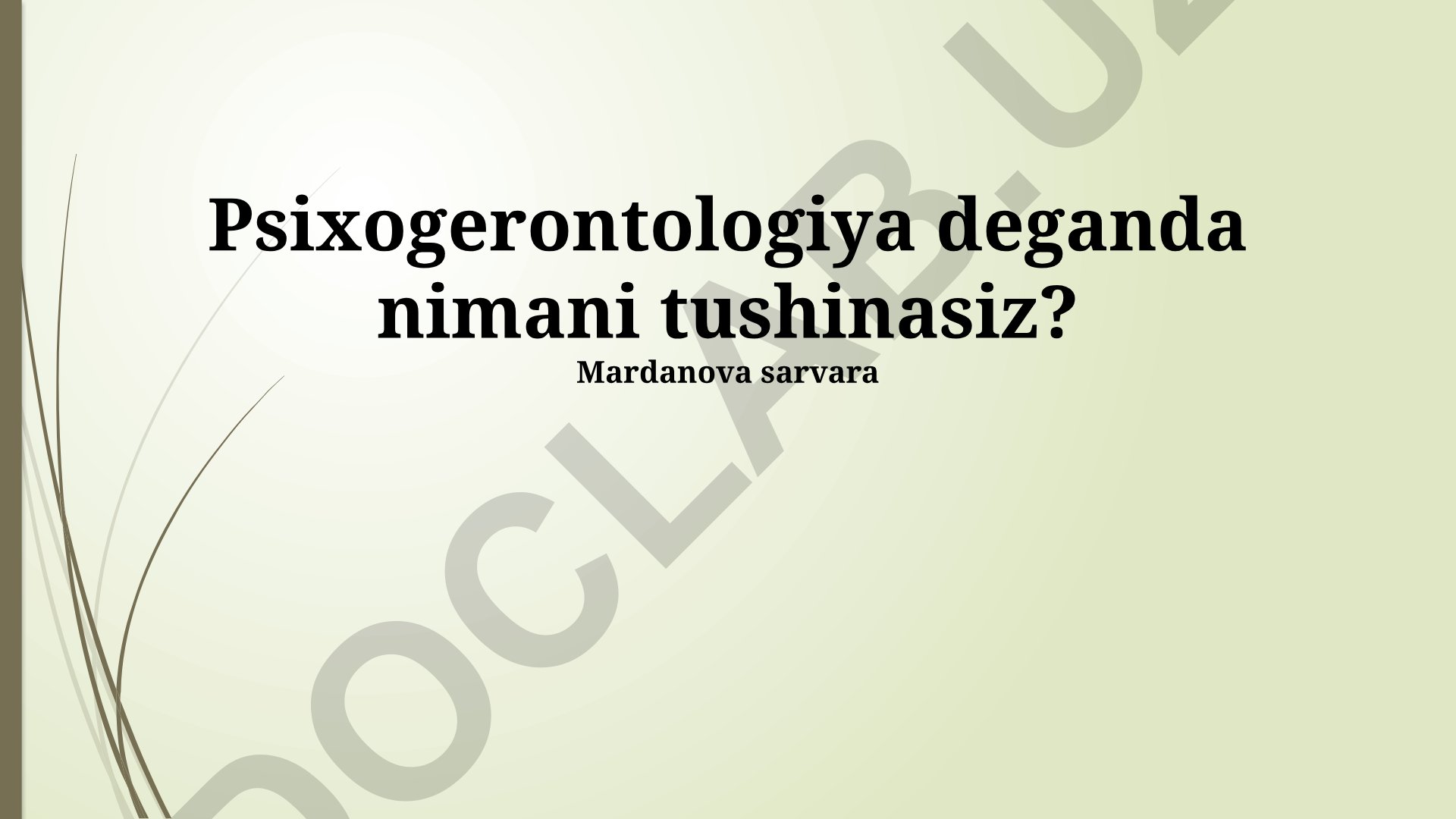 Psixogerontologiya: tushunchalar, amaliy qo‘llanilishi va tadqiqot usullari