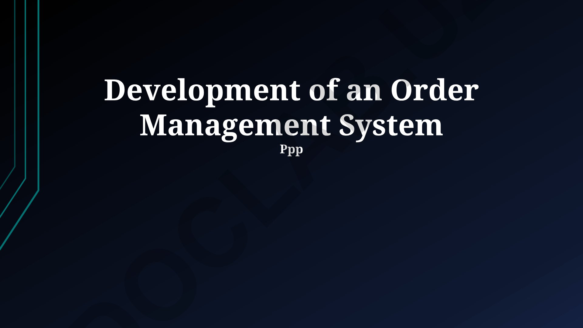 Development of an Order Management System