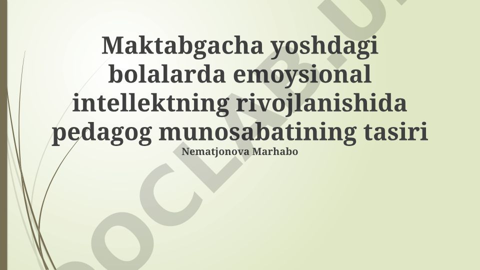 Maktabgacha yoshdagi bolalarda emotsional intellekt rivojlanishida pedagog munosabatining ta'siri