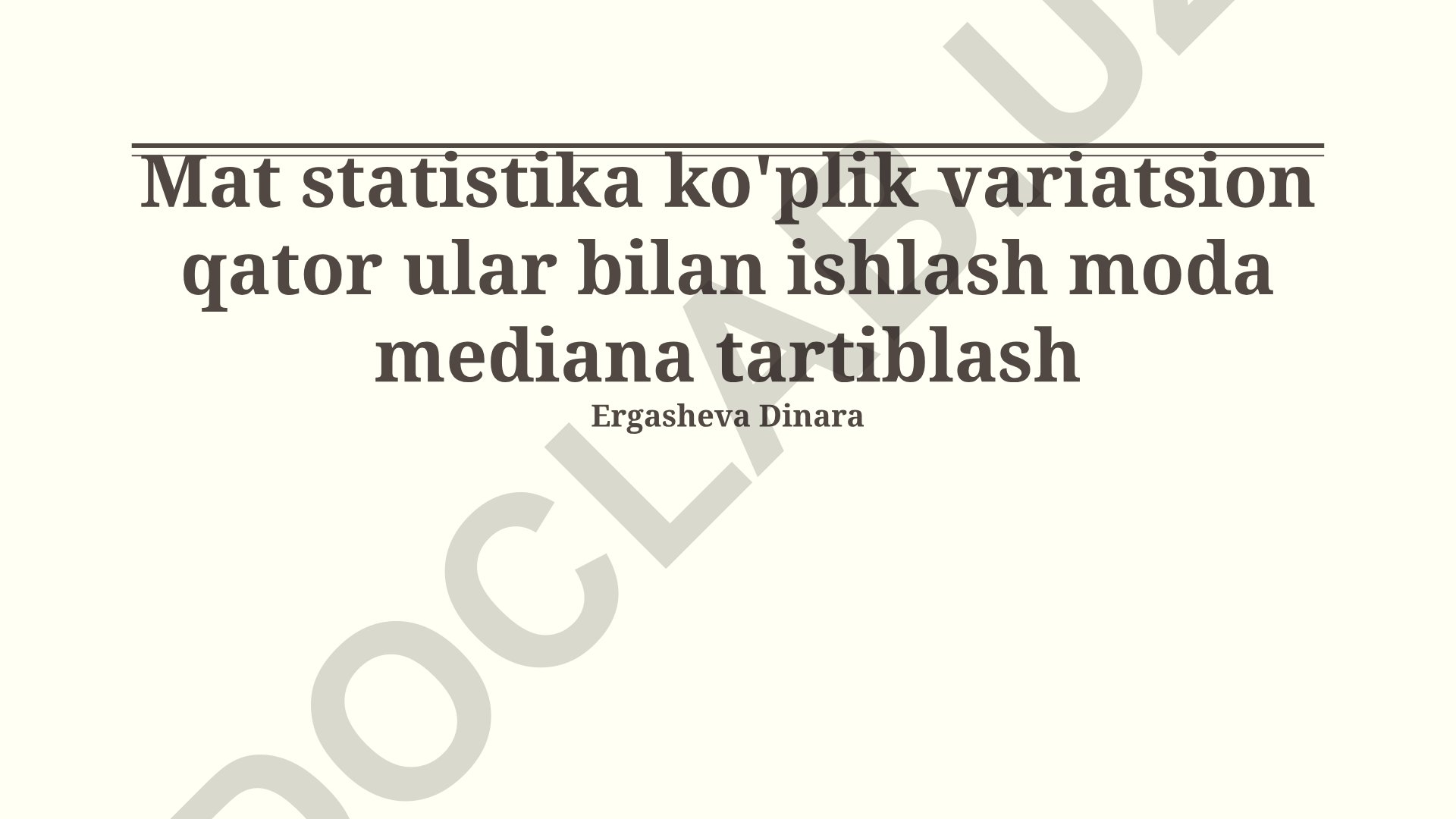 Matematik statistika: variatsion qatorlar, moda, mediana