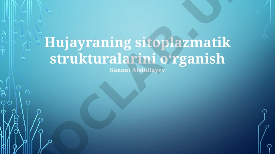 Hujayraning sitoplazmatik strukturalarini oʻrganish