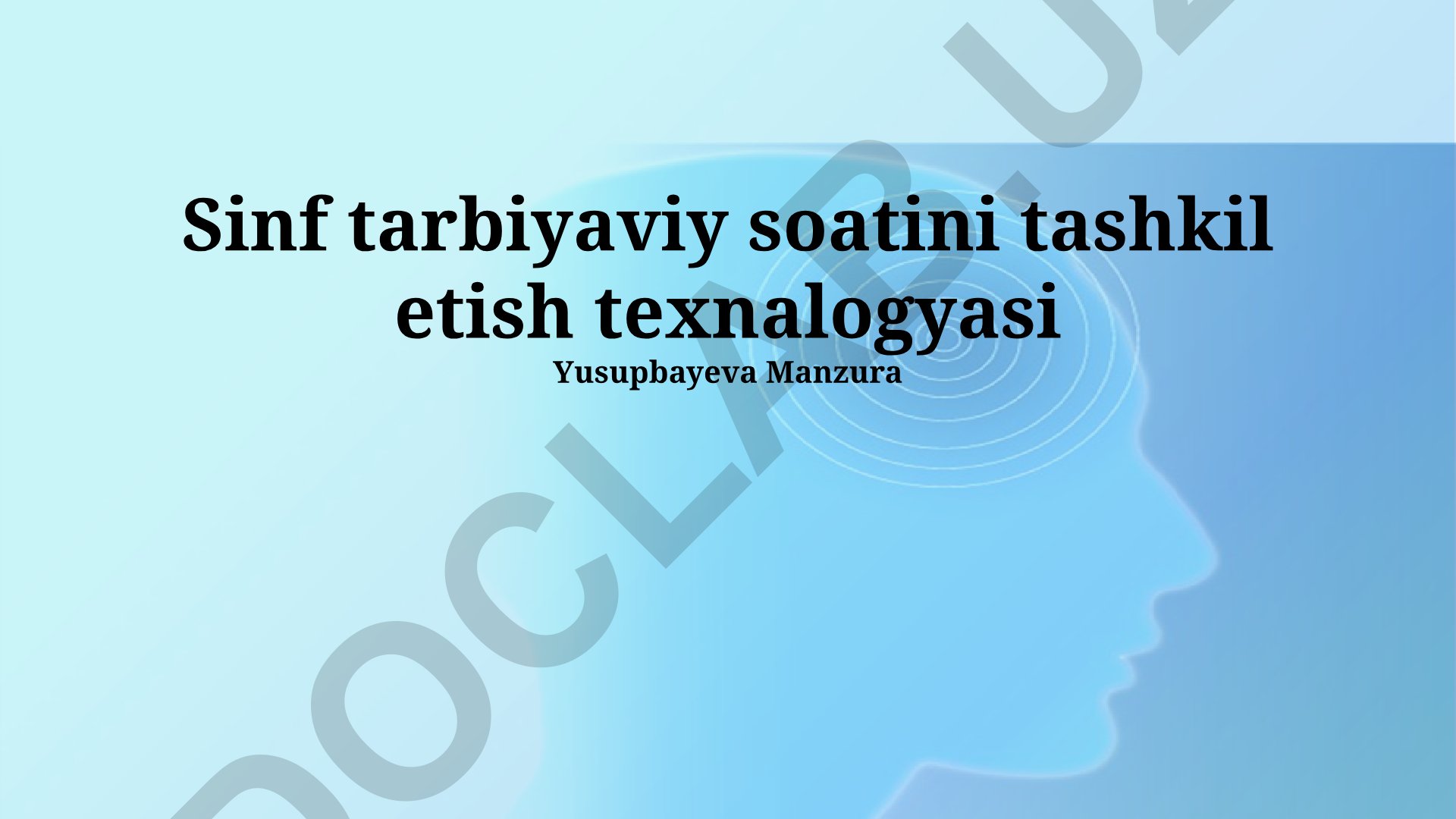 Sinf tarbiyaviy soatini tashkil etish texnologiyasi