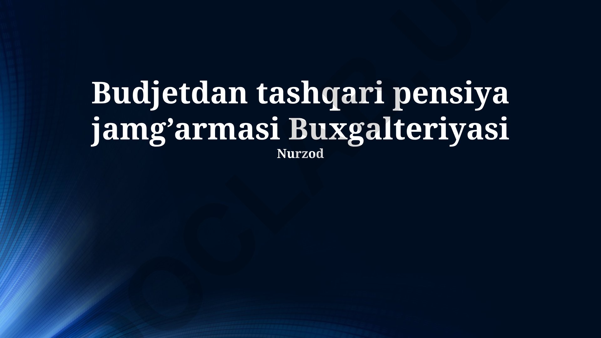 Byudjetdan tashqari pensiya jamg'armasi hisobi va moliyaviy hisobotlar