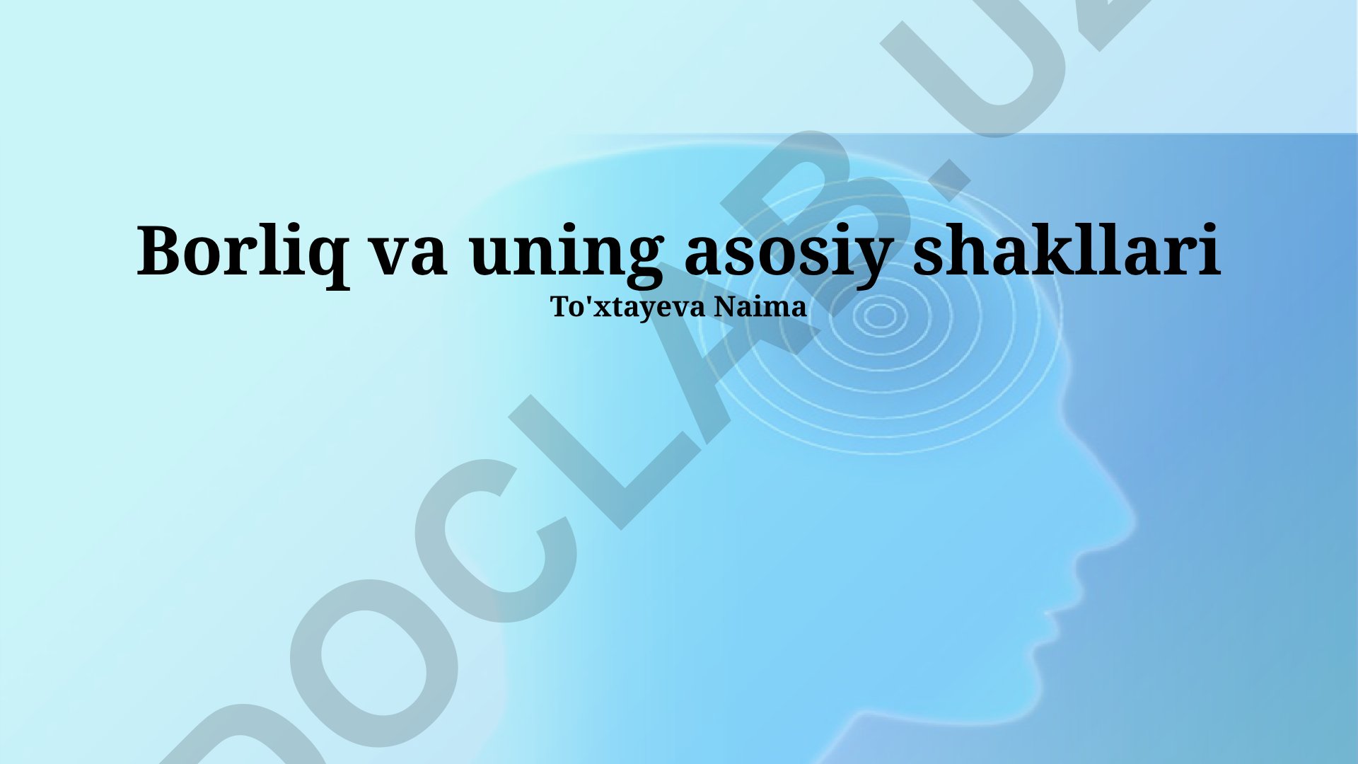 Borliq va uning asosiy shakllari