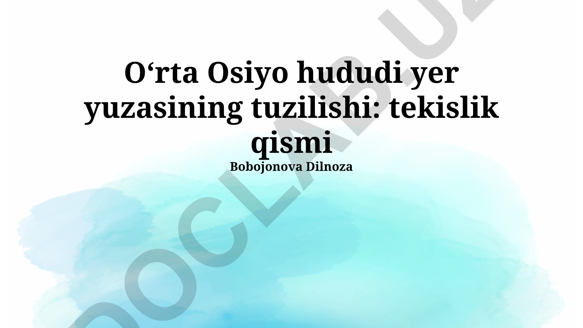 Oʻrta Osiyo hududi yer yuzasining tuzilishi: tekislik qismi