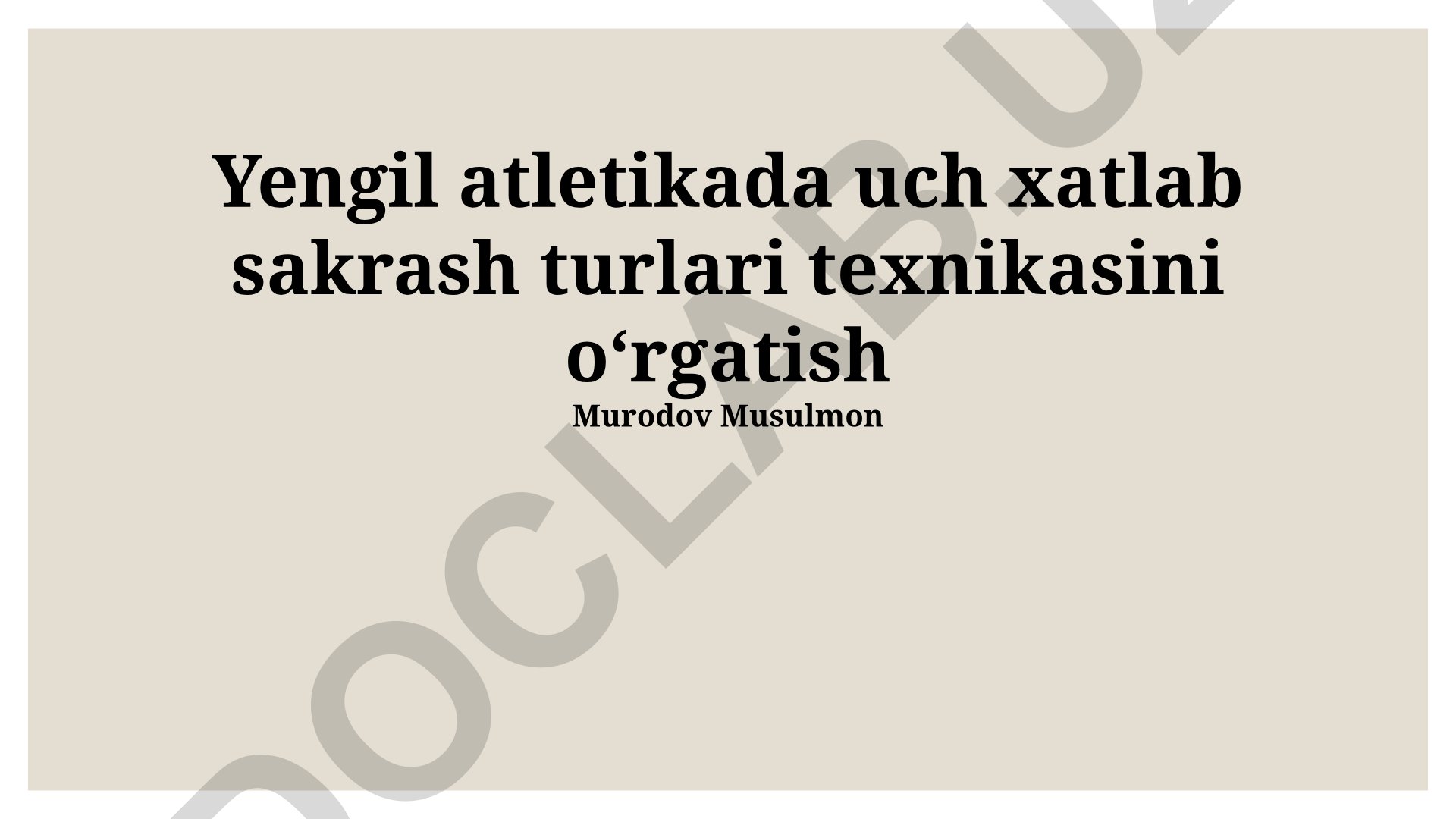 Yengil atletikada uch xatlab sakrash turlari texnikasini o‘rgatish