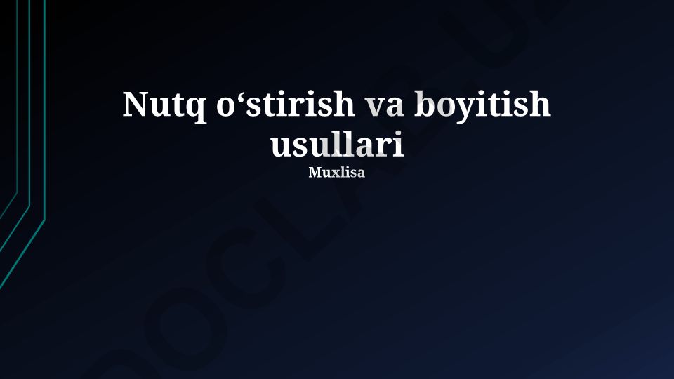 Nutq o‘stirish va boyitish usullari