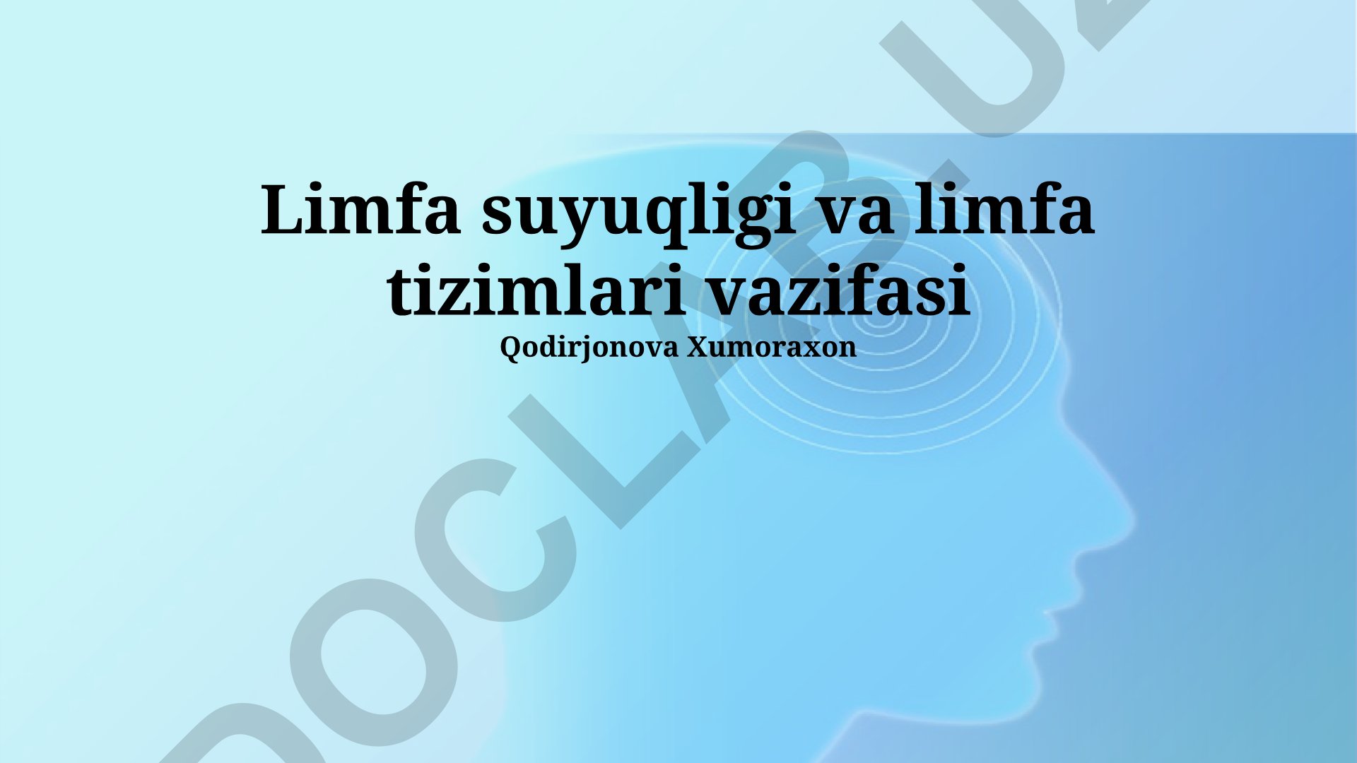 Limfa suyuqligi va limfa tizimining tuzilishi, funksiyalari va mustahkamlash usullari