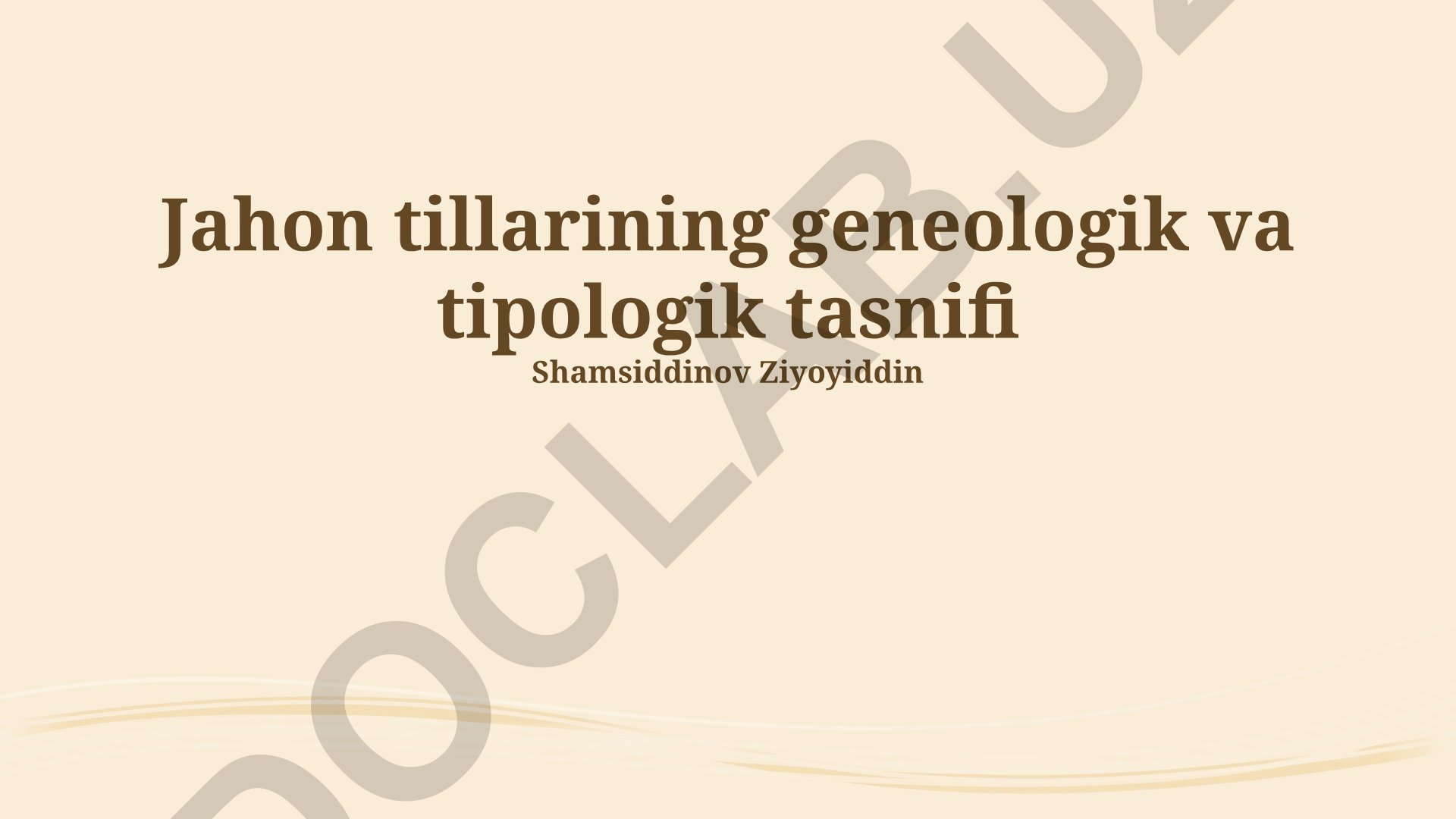 Jahon tillarining geneologik va tipologik tasnifi